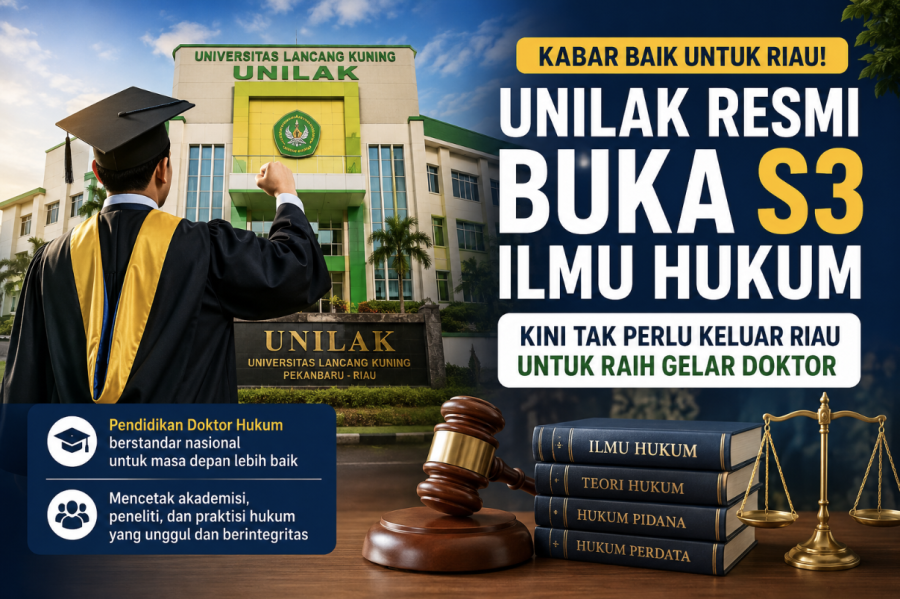 Unilak Resmi Buka S3 Hukum, Siapkan Doktor Berkualitas untuk Kemajuan Riau